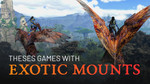 Games featuring exotic mounts