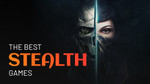 The best stealth games